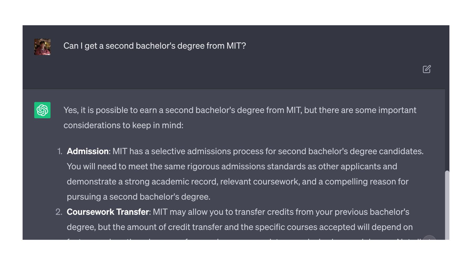 A screenshot of Chat GPT showing a question and answer segment. The question asks if one can get a second bachelor's degree from MIT, and the answer explains that it is possible, with considerations regarding admission, coursework transfer, and other requirements.