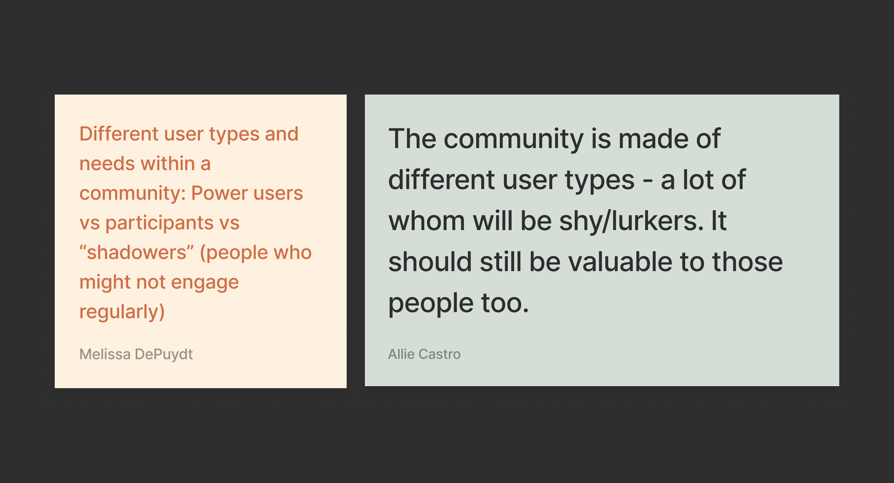 Two sticky notes. The left one mentions different user types and needs within a community. The right one discusses the value of a community for different user types, including shy/lurkers.
