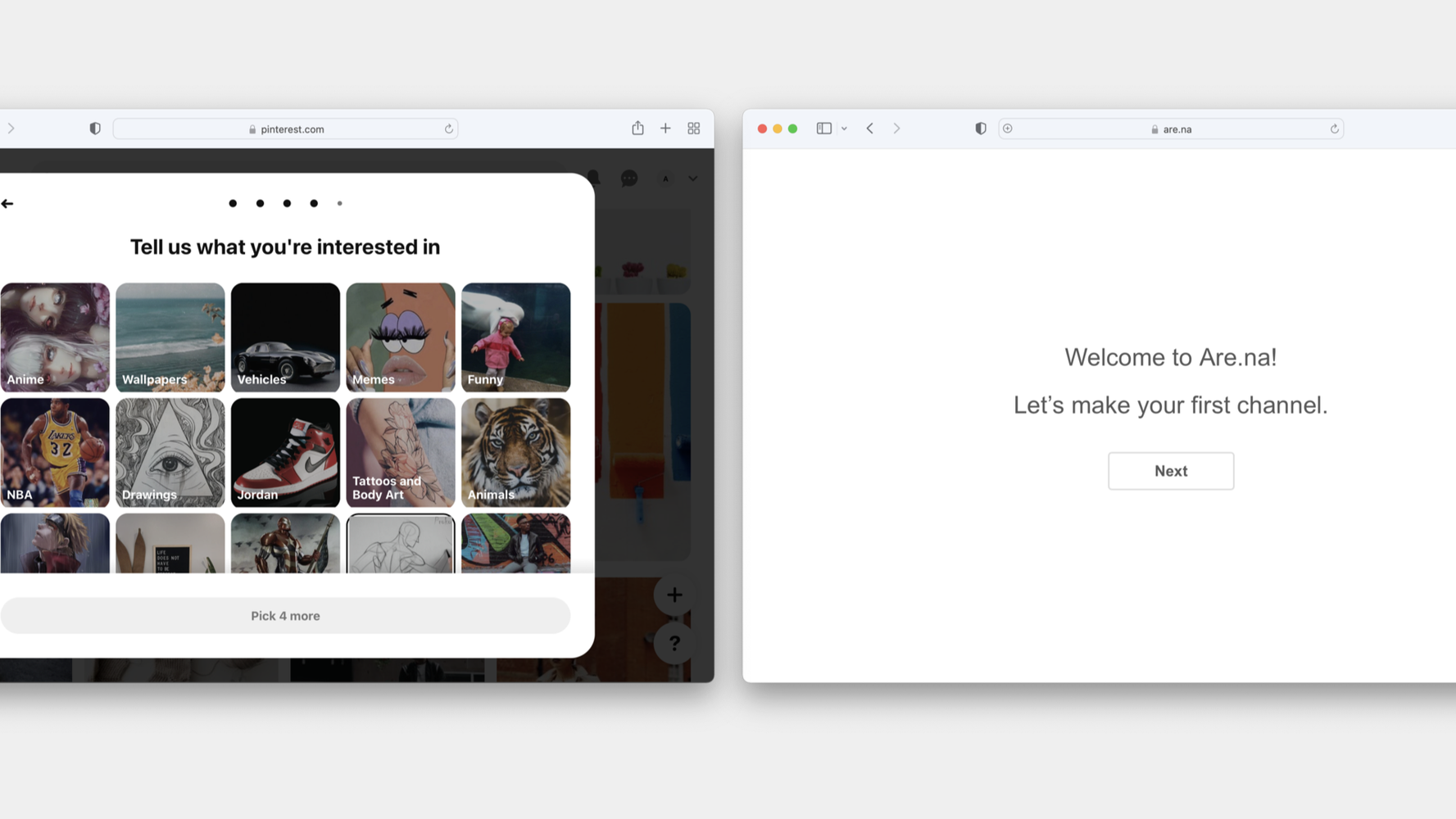 Two browser windows are displayed. The left window, titled "Tell us what you're interested in" on Pinterest, shows various categories like anime, wallpapers, vehicles, drawing, and more. The right window is a welcome page for Are.na, prompting the user to create their first channel.