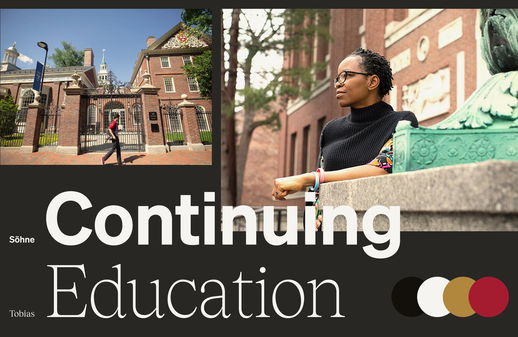 The word "Continuing" wirtten in the Söhne typeface and the word "Education" writte in the Tobias typeface with a photo of a gated historic building, a photo of a person in glasses and a sweater leaning on a stone ledge, and color palette.