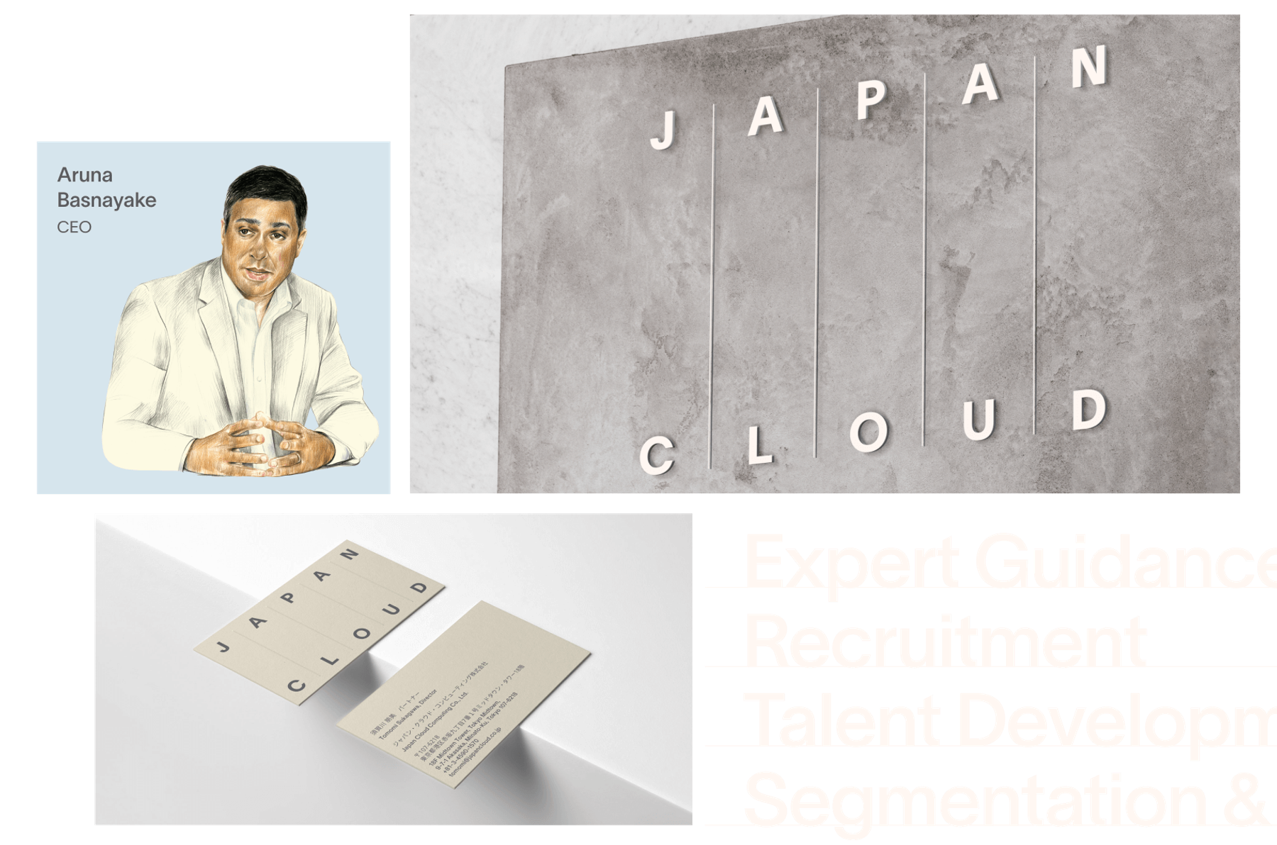 A composite image with a portrait of a person labeled "Aruna Basnayake, CEO," a concrete wall with "Japan Cloud" written in spaced-out letters, a business card with "Japan Cloud" text, and the words "Expert Guidance, Recruitment, Talent Development, Segmentation" next to it.